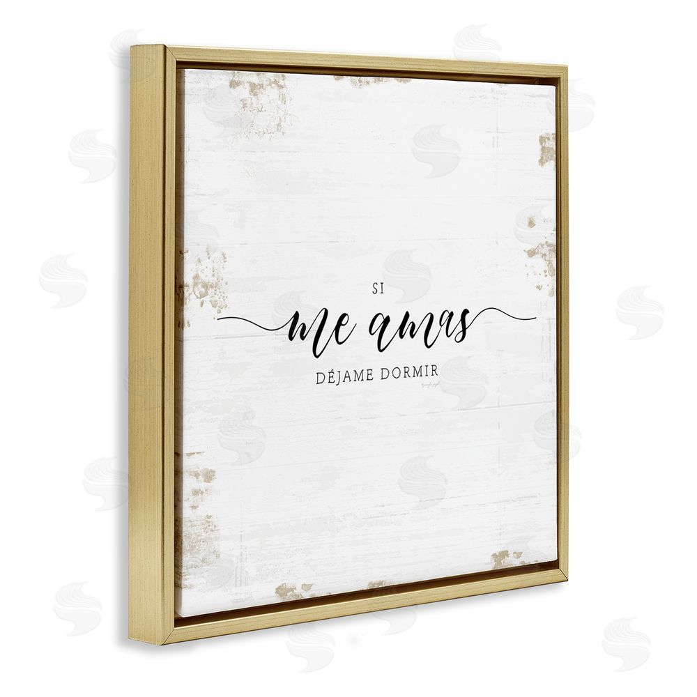 Jennifer Pugh Si Me Amas Déjame Dormir Gold Floating Frame Canvas Wall Art Print