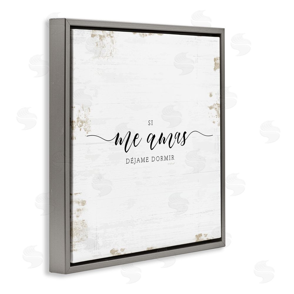 Jennifer Pugh Si Me Amas Déjame Dormir Gray Floating Frame Canvas Wall Art Print
