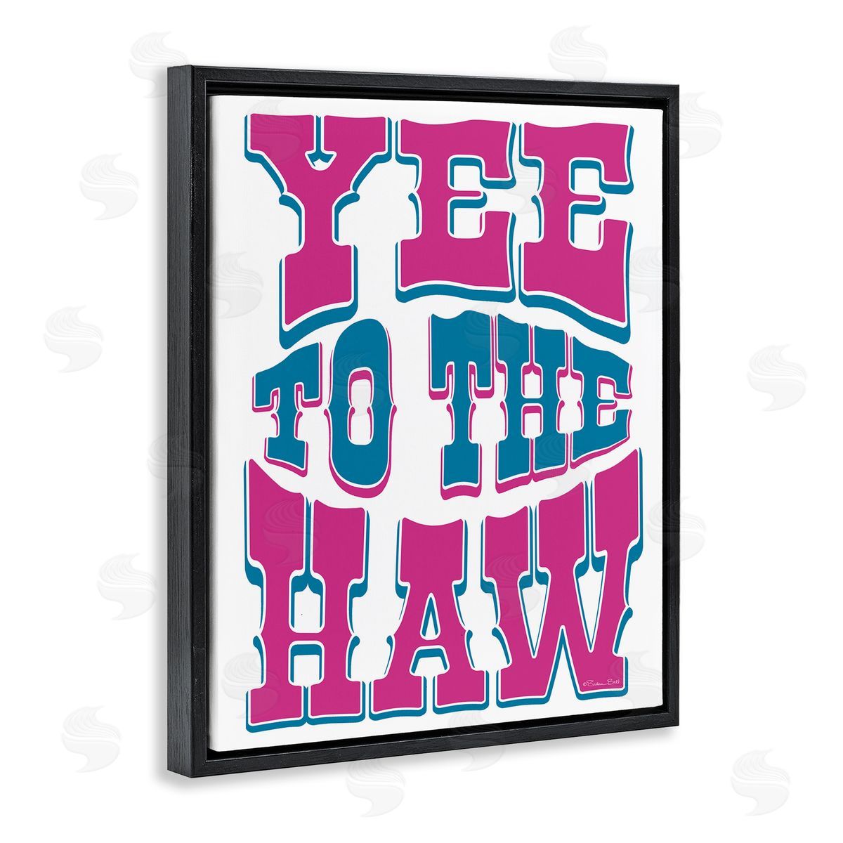 Susan Ball Yee To The Haw Typography Canvas Wall Art Print