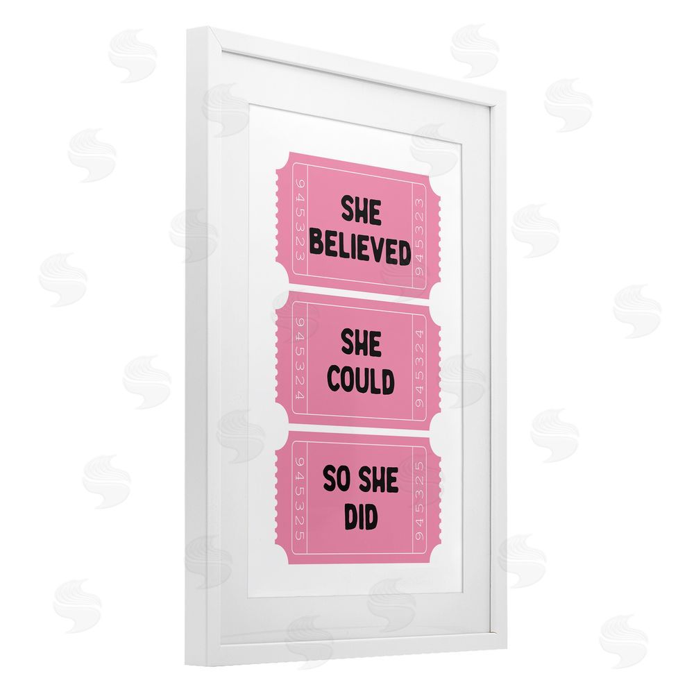 Lettered and Lined She Believed Girl Power Tickets White Framed Print Under Glass Art