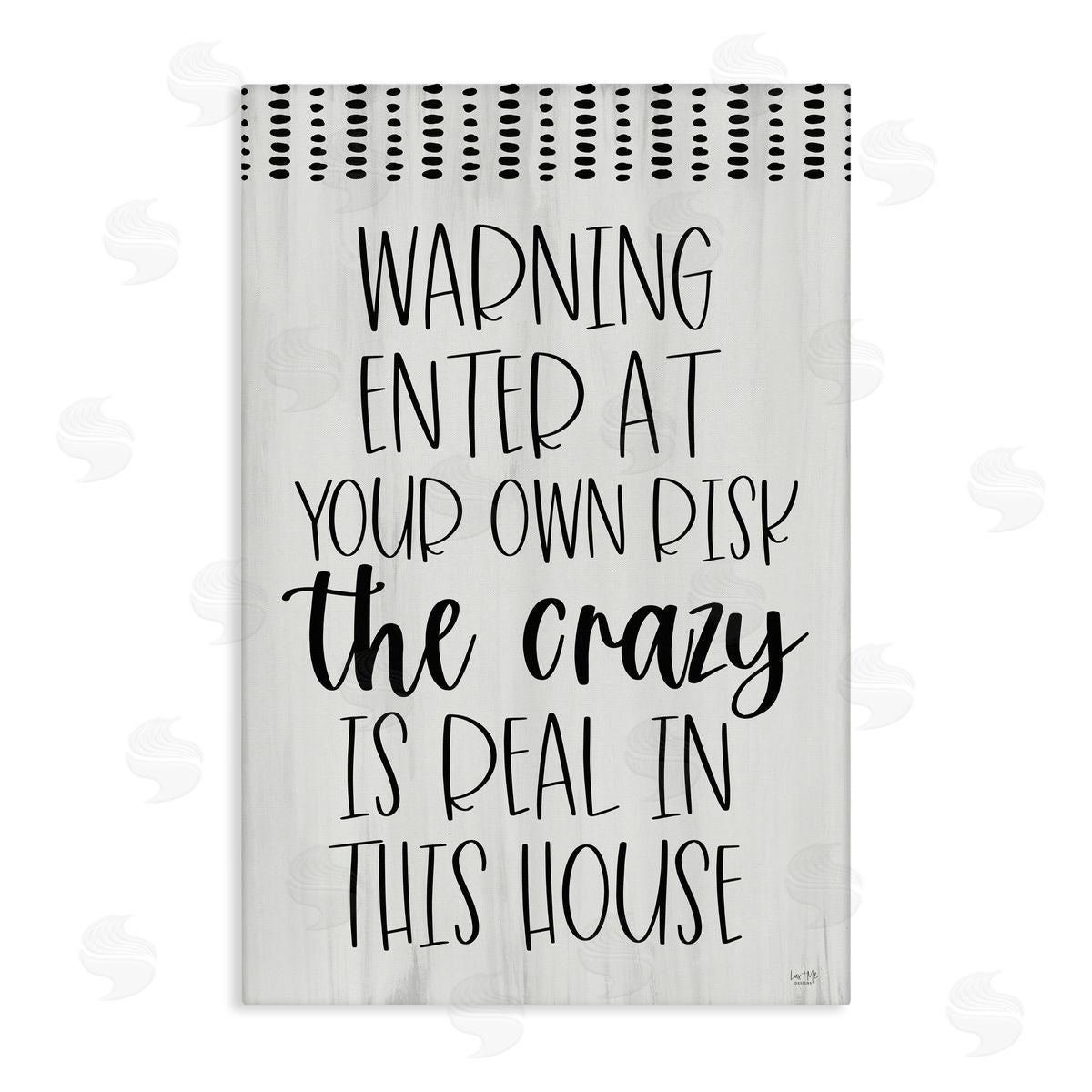 Lux + Me Designs Warning the Crazy is Real Canvas Wall Art Print