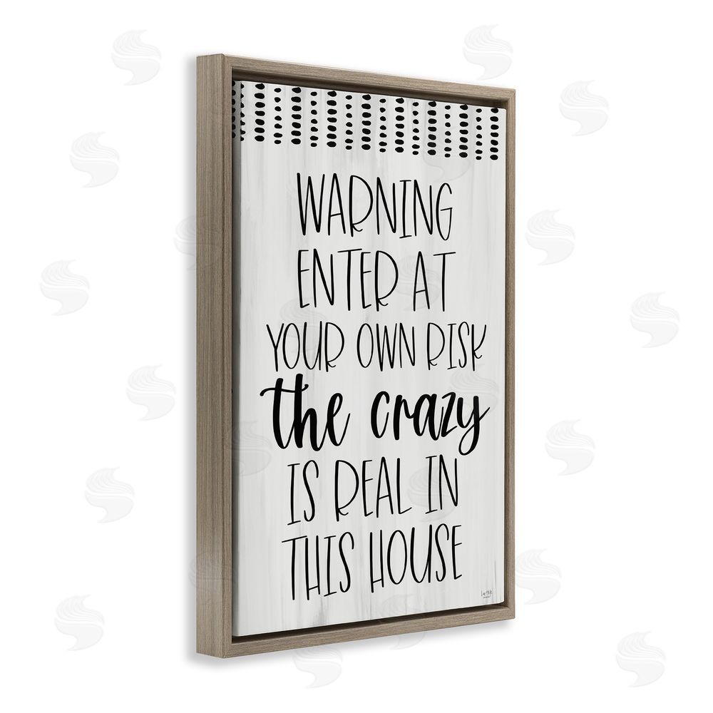 Lux + Me Designs Warning the Crazy is Real Brown Floating Frame Canvas Wall Art Print