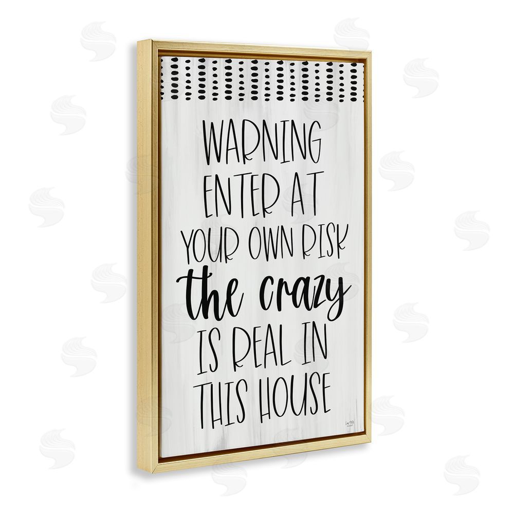 Lux + Me Designs Warning the Crazy is Real Gold Floating Frame Canvas Wall Art Print