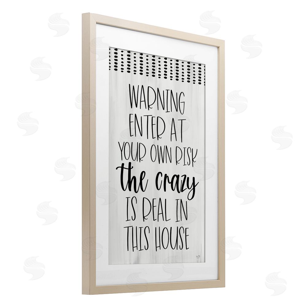 Lux + Me Designs Warning the Crazy is Real Birch Framed Print Under Glass with White Mat Wall Art