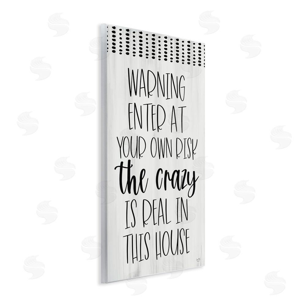 Lux + Me Designs Warning the Crazy is Real Wall Plaque Art Print