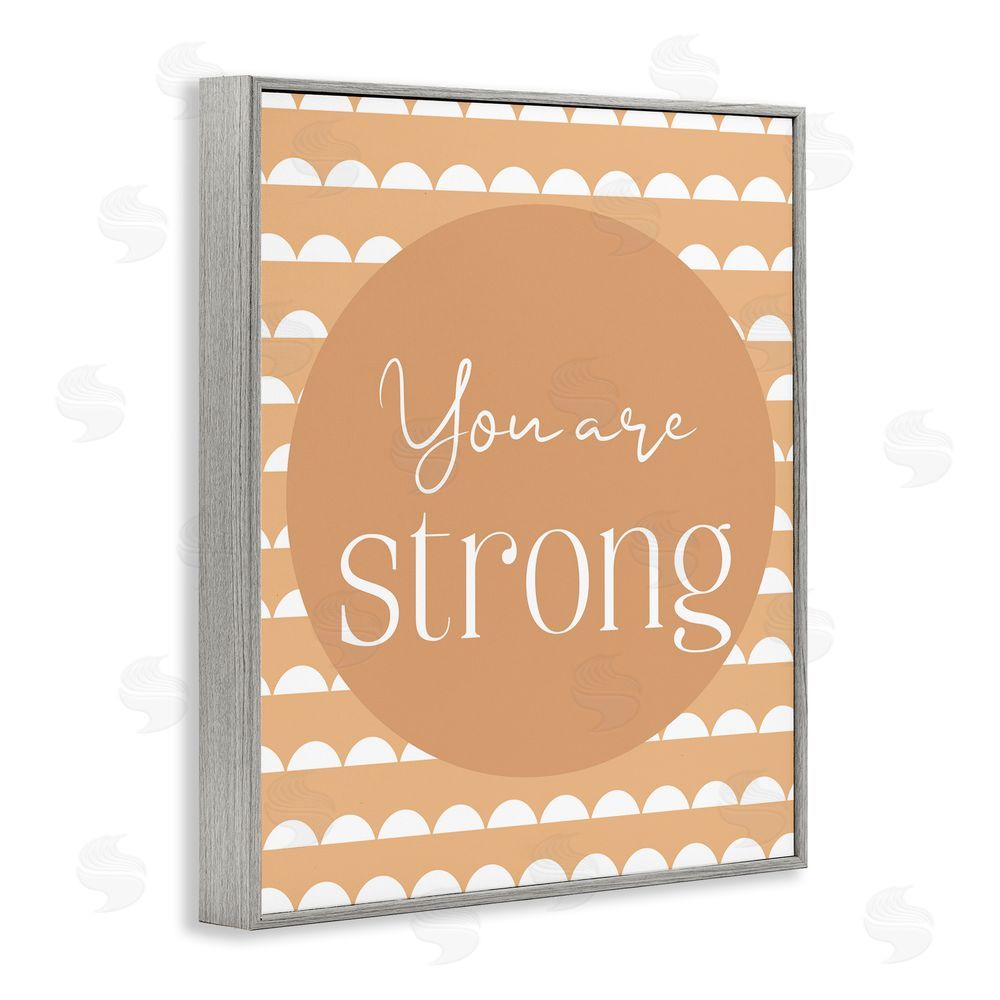 Christine Simpson Art You Are Strong Sentiment Gray Framed Giclee Wall Art Print