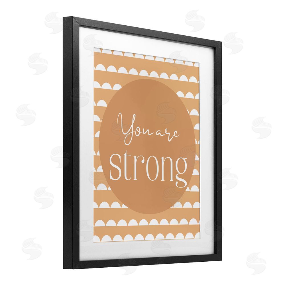 Christine Simpson Art You Are Strong Sentiment Black Framed Print Under Glass with White Mat Wall Art