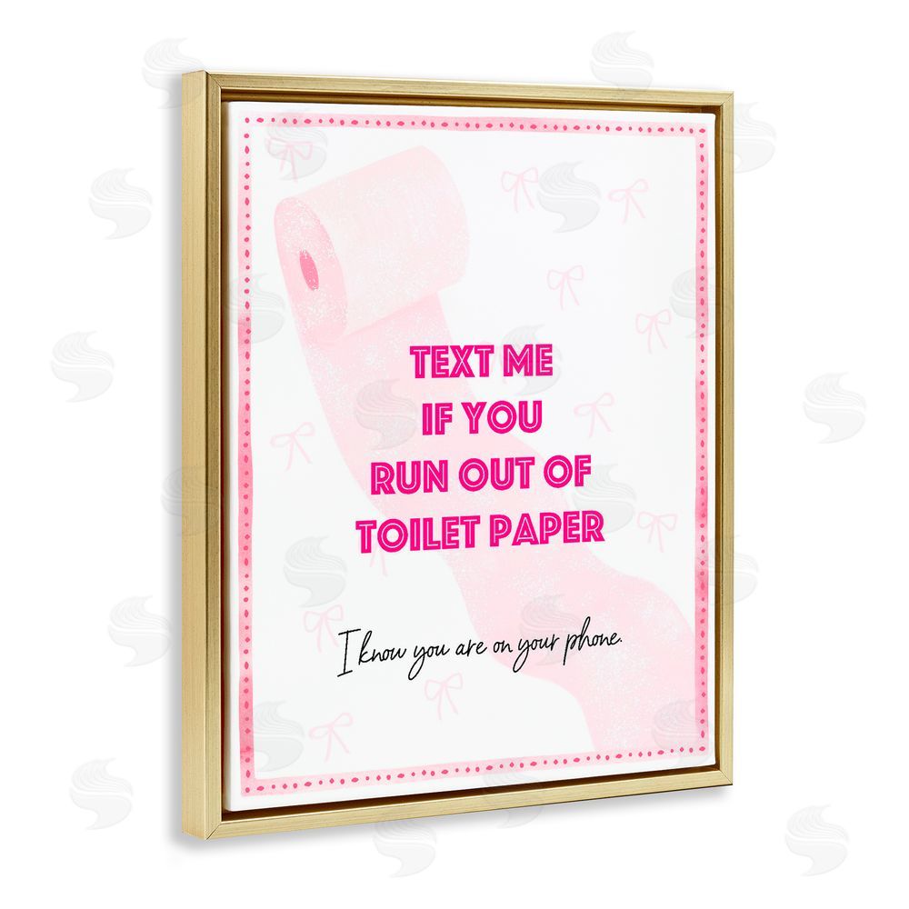 Ziwei Li Pink Text for Toilet Paper Gold Floating Frame Canvas Wall Art Print