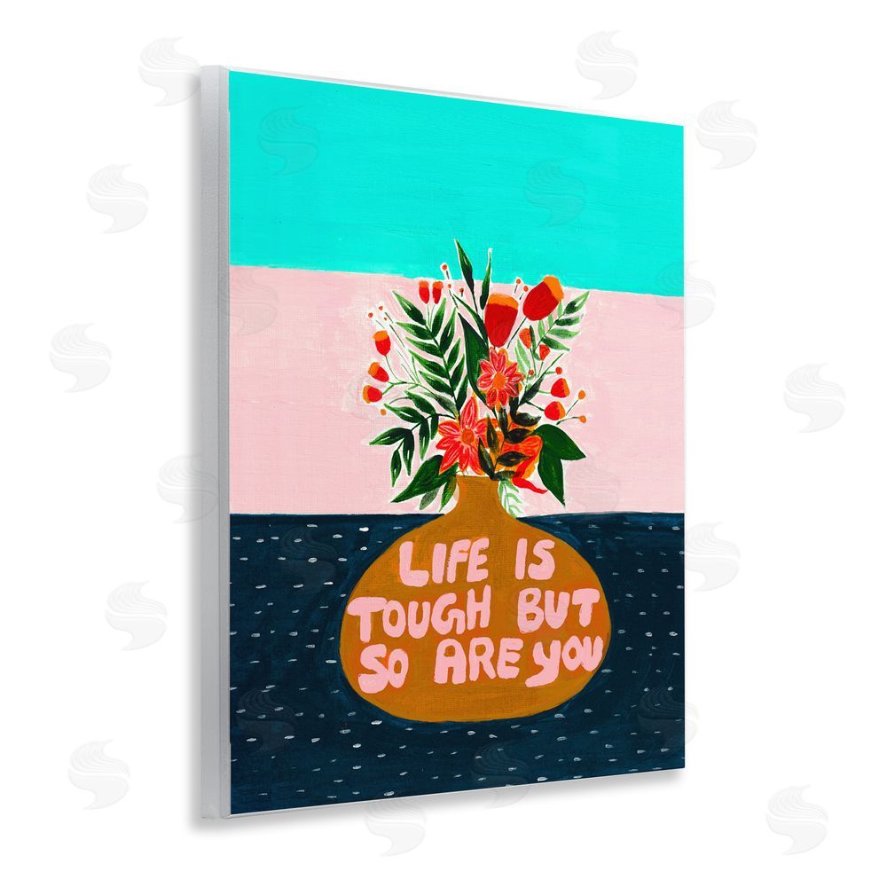 Nabeela Rumi Life Tough So Are You Wooden Wall Plaque Art Print