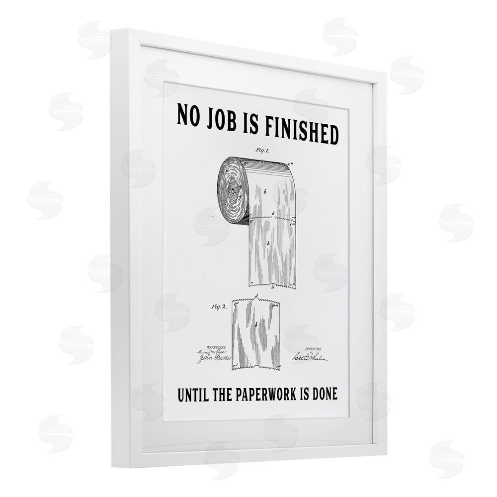 Lettered and Lined No Job Finished Toilet Paper White Framed Print Under Glass Wall Art