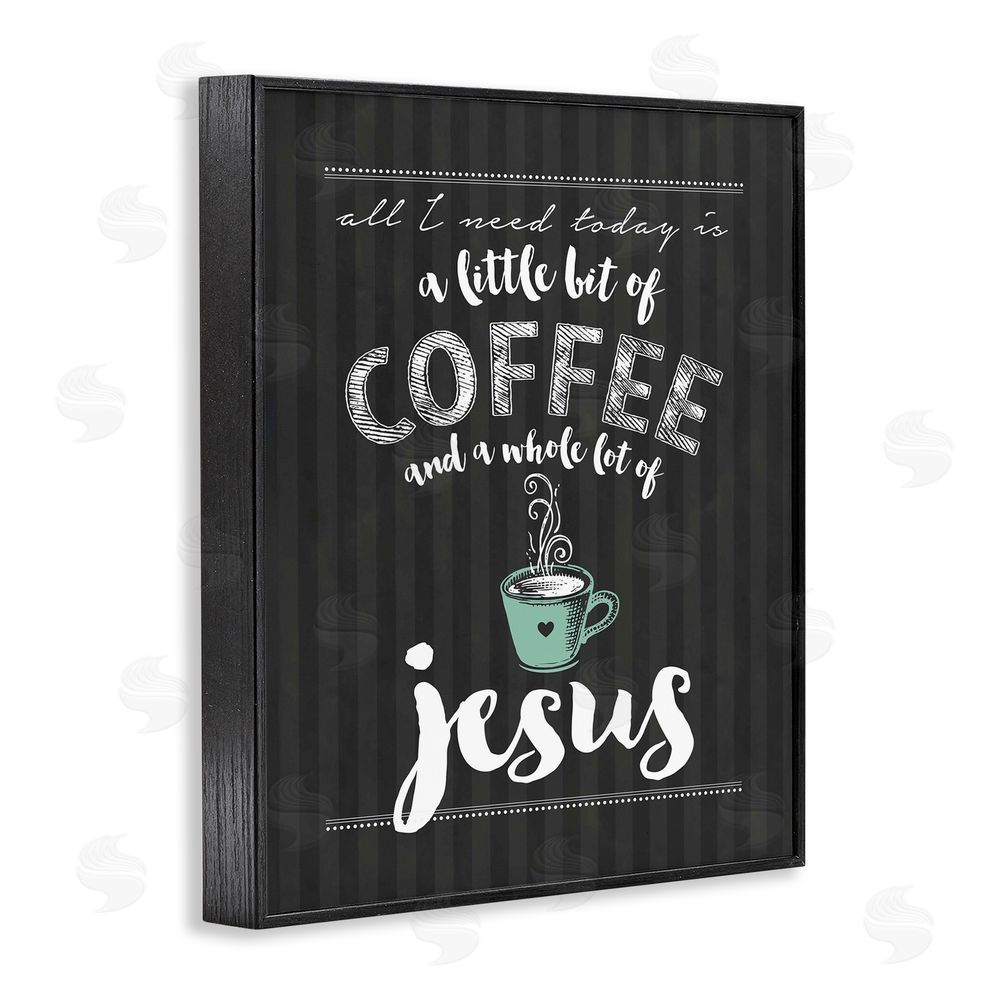 Lettered and Lined Little Coffee & Whole Lot Of Jesus Black Framed Giclee Print Wall Art