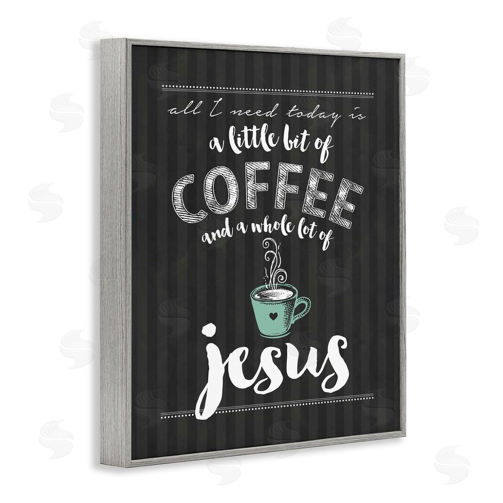 Lettered and Lined Little Coffee & Whole Lot Of Jesus Gray Framed Giclee Print Wall Art