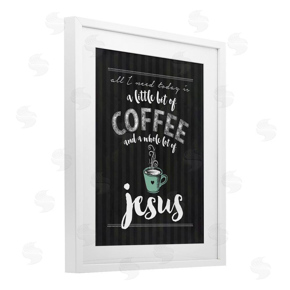 Lettered and Lined Little Coffee & Whole Lot Of Jesus White Framed Print Under Glass Wall Art