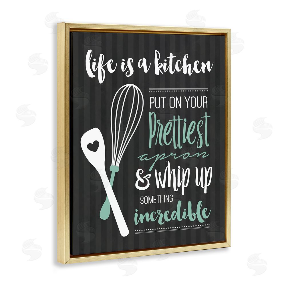 Lettered and Lined Life Is A Kitchen Motivational Gold Floating Frame Canvas Wall Art Print