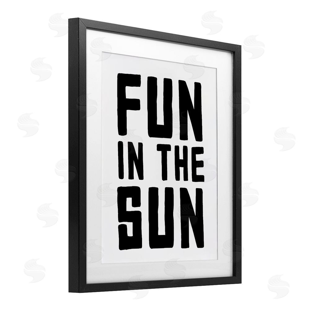 Lettered and Lined Fun In Sun Simple Sentiment Black Framed Print Under Glass Wall Art