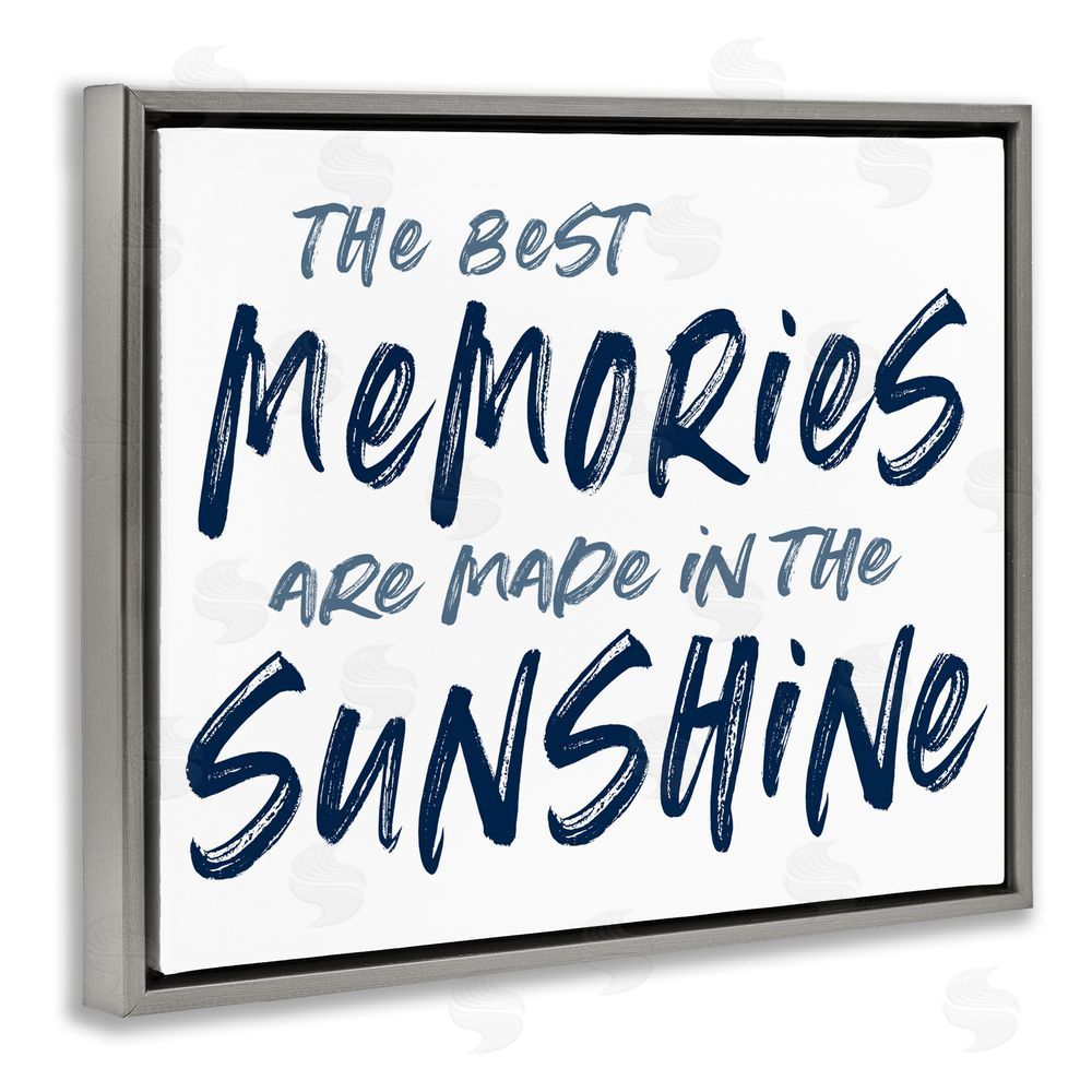 Lettered and Lined Memories Made In Sunshine Gray Floating Frame Canvas Wall Art Print