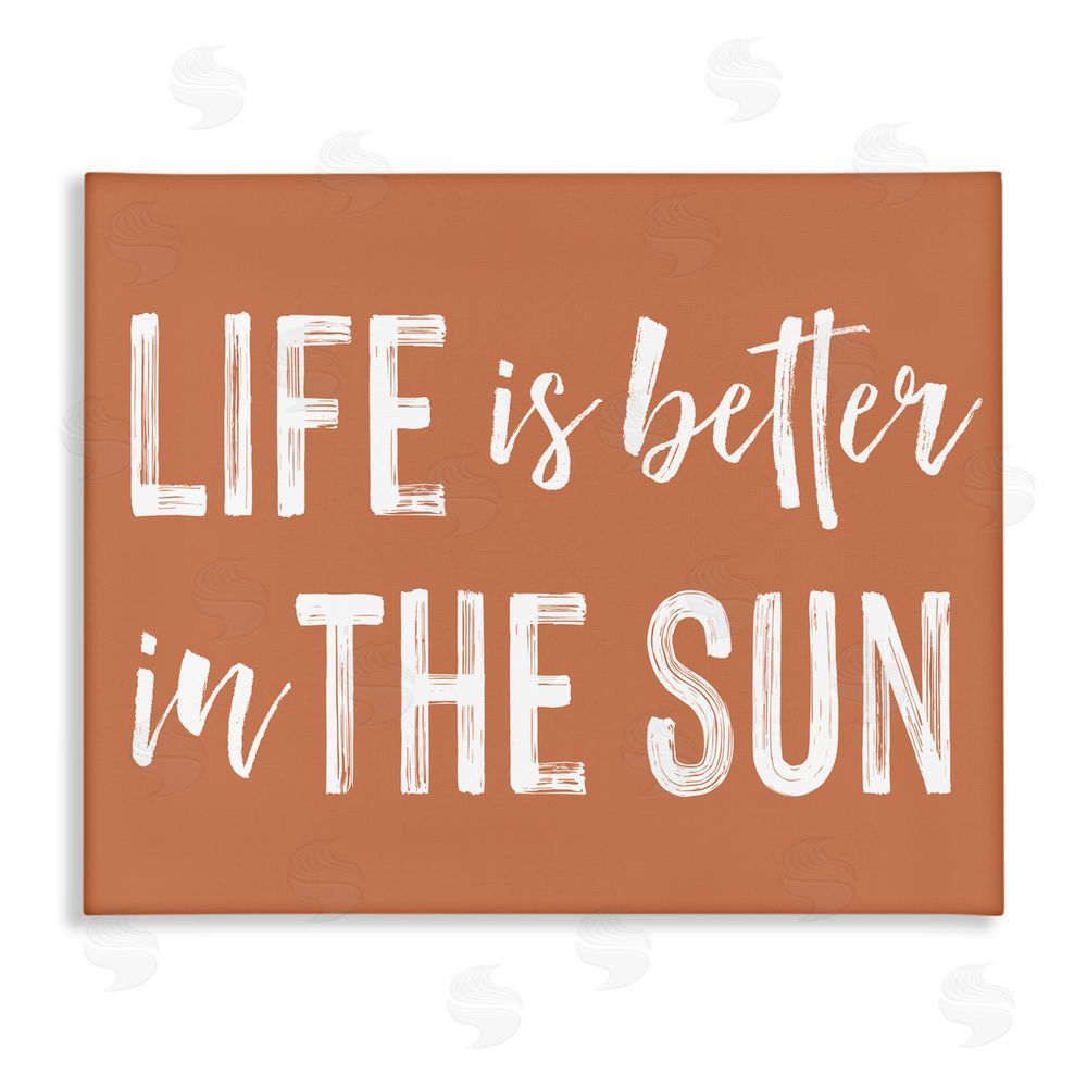 Lettered and Lined Life Better In Sun Brown Stretched Canvas Wall Art Print
