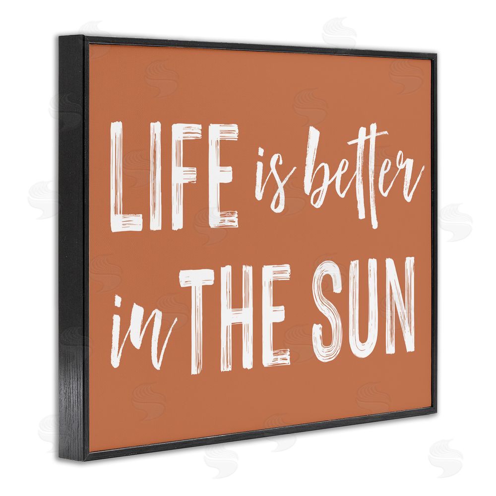 Lettered and Lined Life Better In Sun Brown Black Framed Giclee Print Wall Art