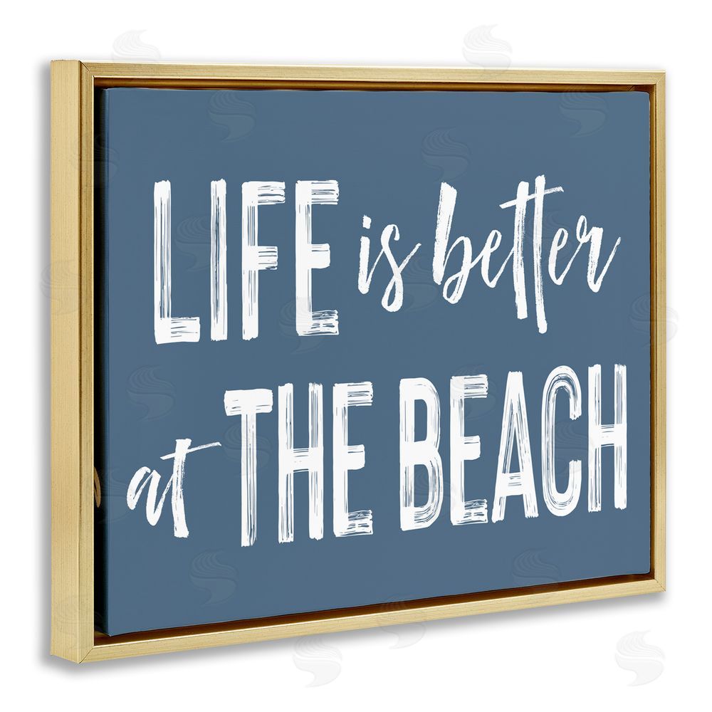 Lettered and Lined Life Better At Beach Blue Gold Floating Frame Canvas Wall Art Print