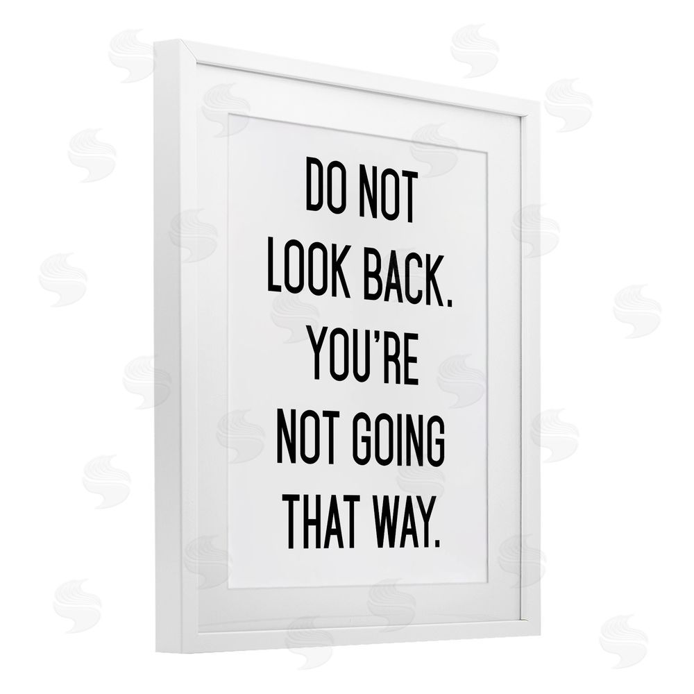 Lettered and Lined Don't Look Back Motivational White Framed Print Under Glass Wall Art