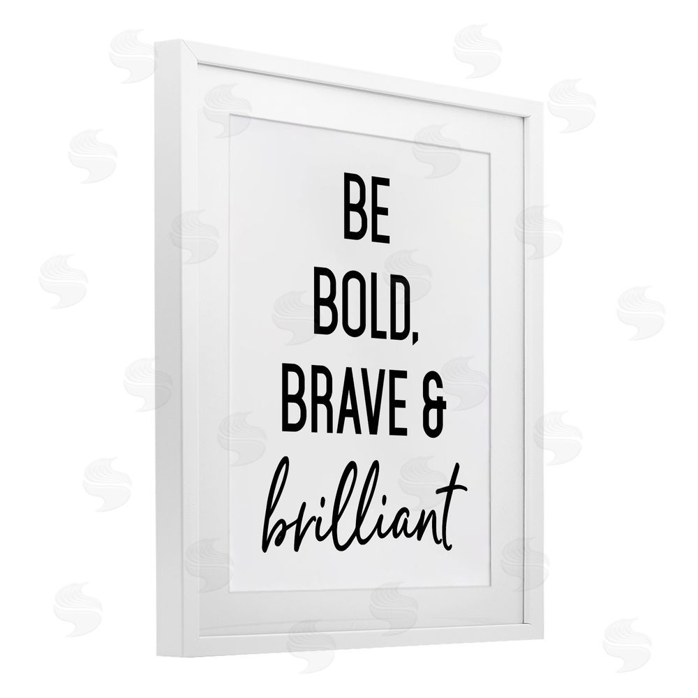 Lettered and Lined Bold Brave & Brilliant White Framed Print Under Glass Wall Art