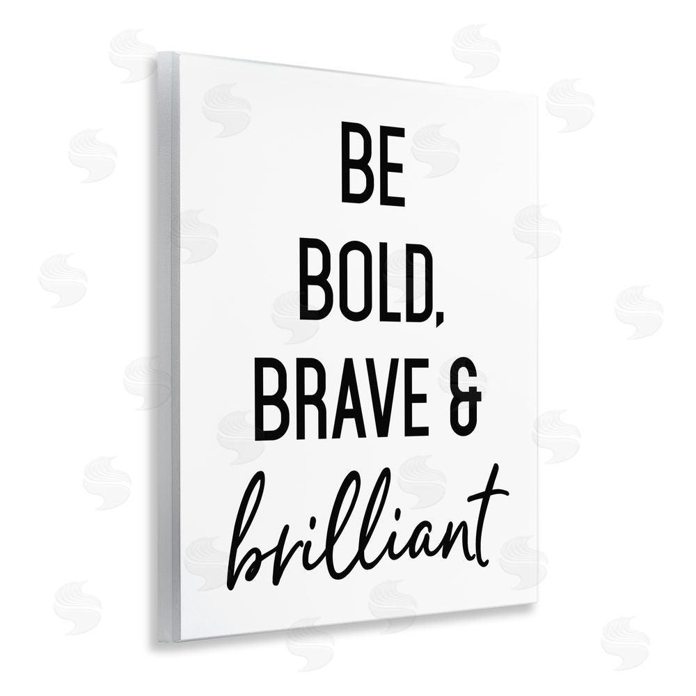 Lettered and Lined Bold Brave & Brilliant Wooden Wall Plaque Art Print