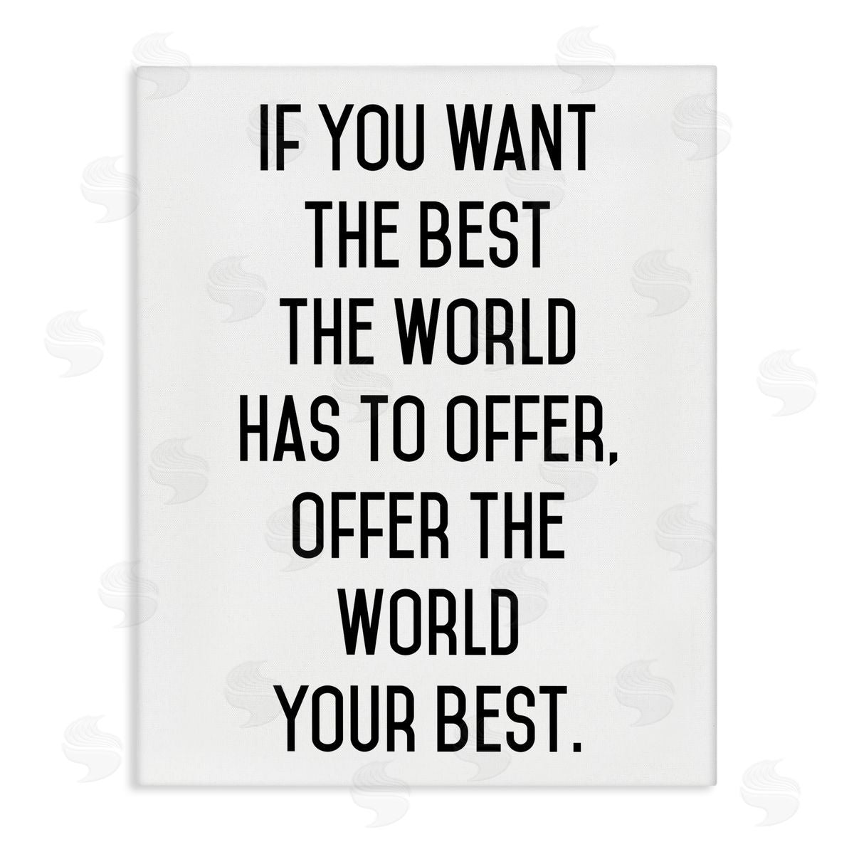 Lettered and Lined Offer The World Your Best Stretched Canvas Wall Art Print