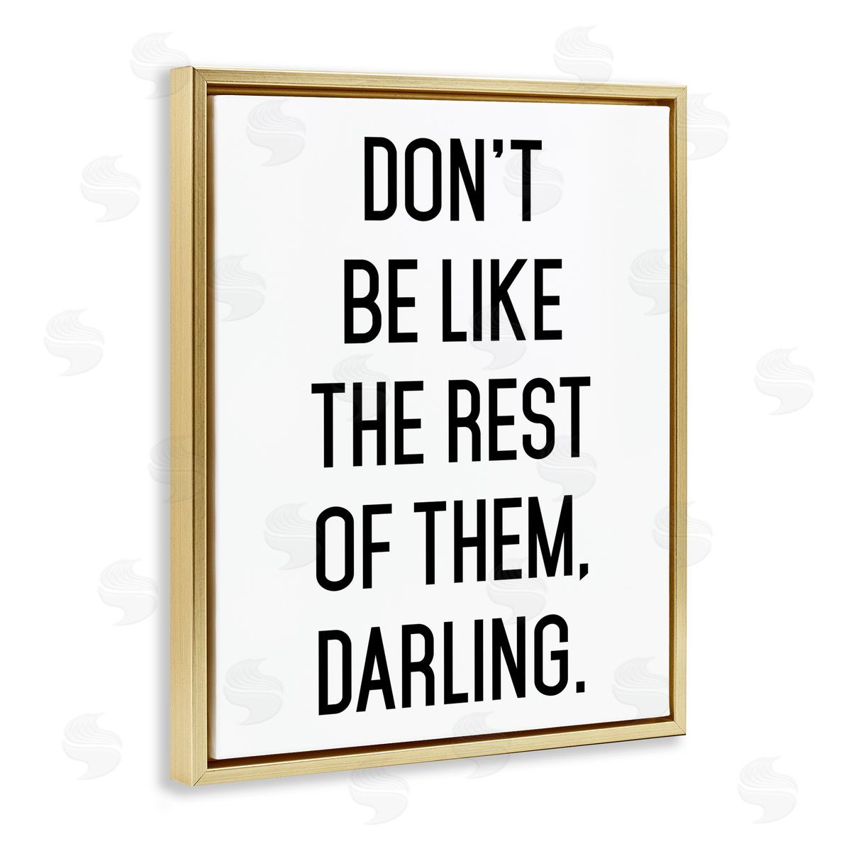 Lettered and Lined Don't Be Like The Rest Of Them Gold Floating Frame Canvas Wall Art Print
