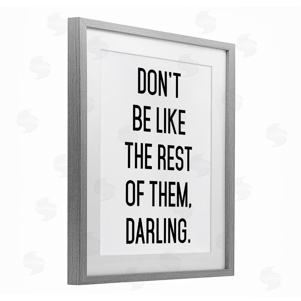 Lettered and Lined Don't Be Like The Rest Of Them Gray Framed Print Under Glass Wall Art