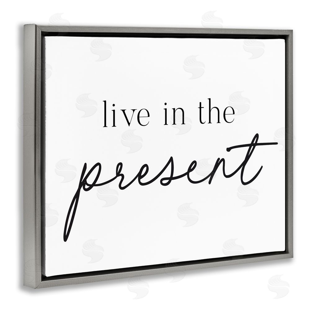 Lettered and Lined Live In The Present Gray Floating Frame Canvas Wall Art Print