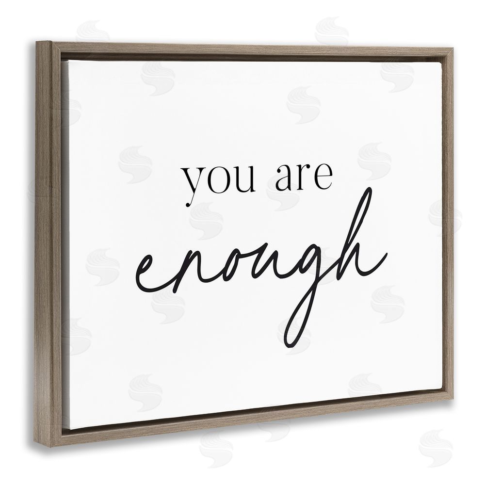Lettered and Lined You Are Enough Sentiment Brown Floating Frame Canvas Wall Art Print