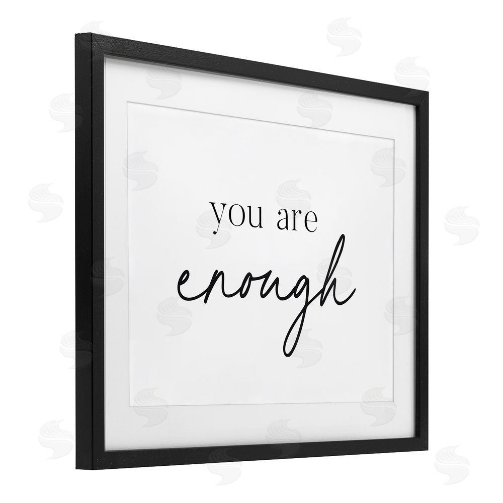 Lettered and Lined You Are Enough Sentiment Black Framed Print Under Glass Wall Art