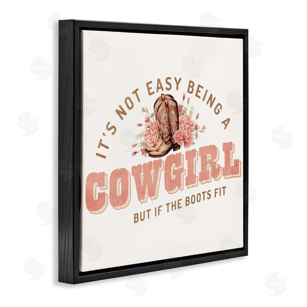 Kim Allen Not Easy Being Cowgirl Black Floating Frame Canvas Wall Art Print
