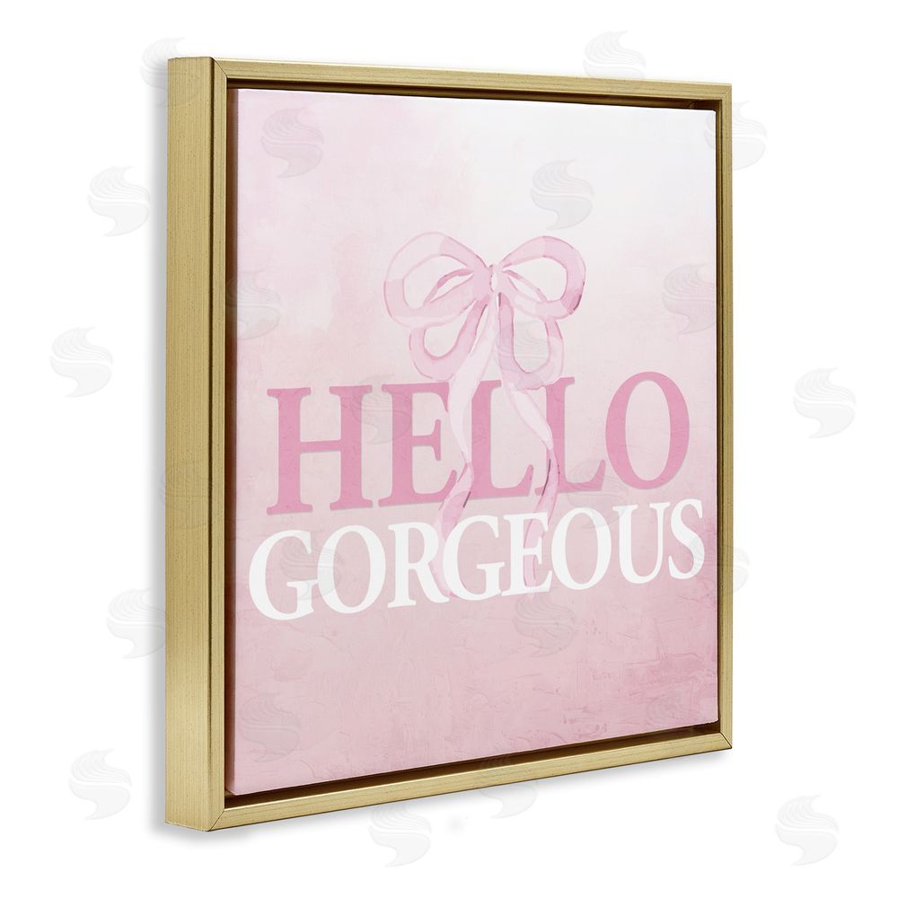 Kim Allen Feminine Hello Gorgeous Gold Floating Frame Canvas Wall Art Print