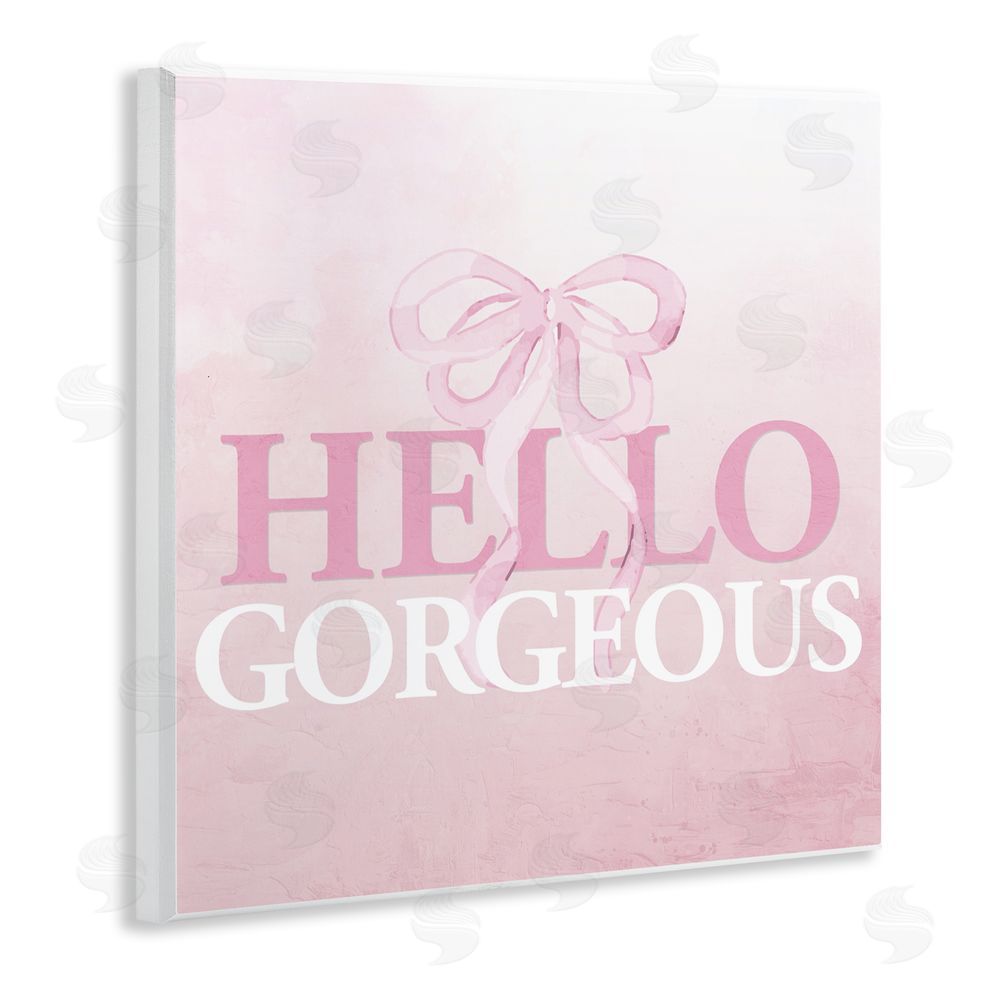 Kim Allen Feminine Hello Gorgeous Wooden Wall Plaque Art Print