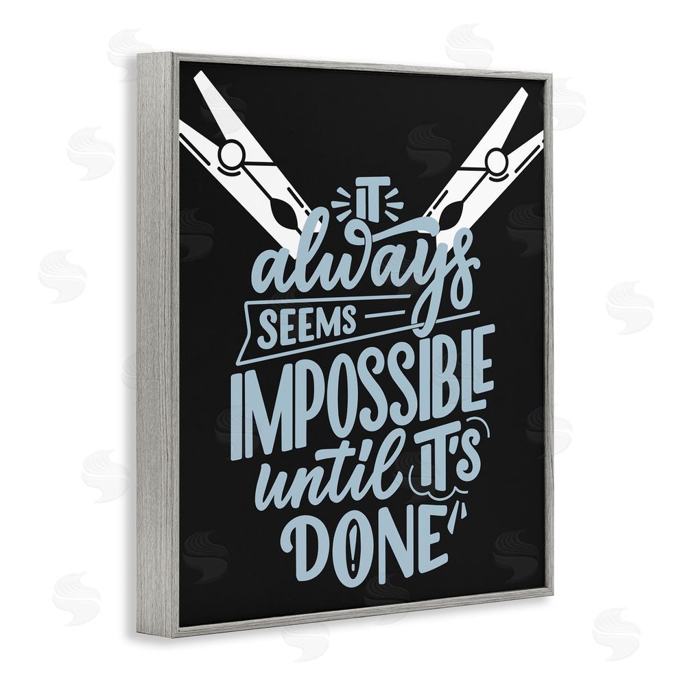 Jesse Keith Impossible Until It's Done Gray Framed Giclee Print Wall Art