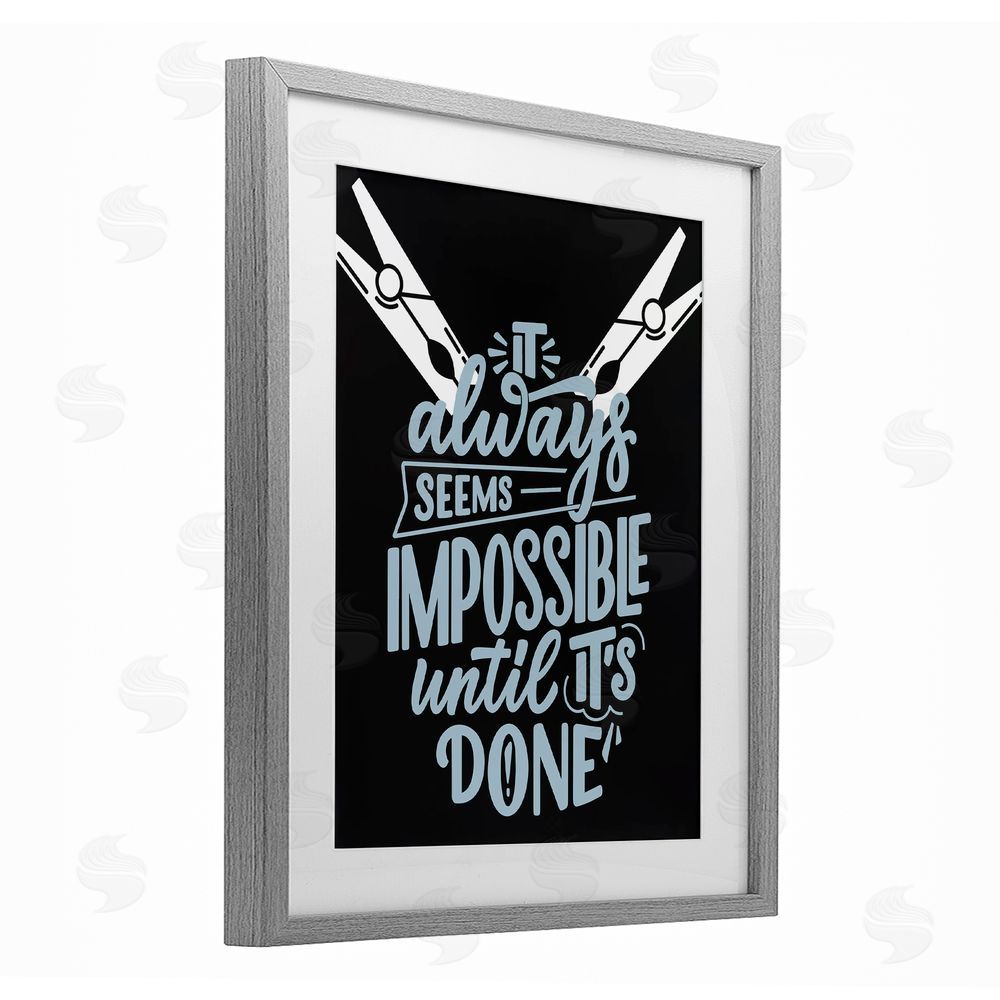Jesse Keith Impossible Until It's Done Gray Framed Print Under Glass Wall Art