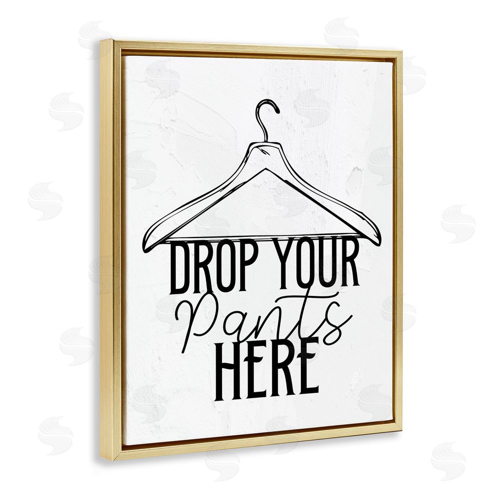 Kim Allen Drop Pants Here with Hanger Gold Floating Frame Canvas Wall Art Print