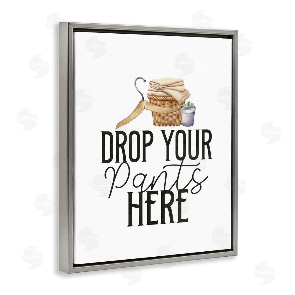 Kim Allen Drop Your Pants Here Minimal Gray Floating Frame Canvas Wall Art Print