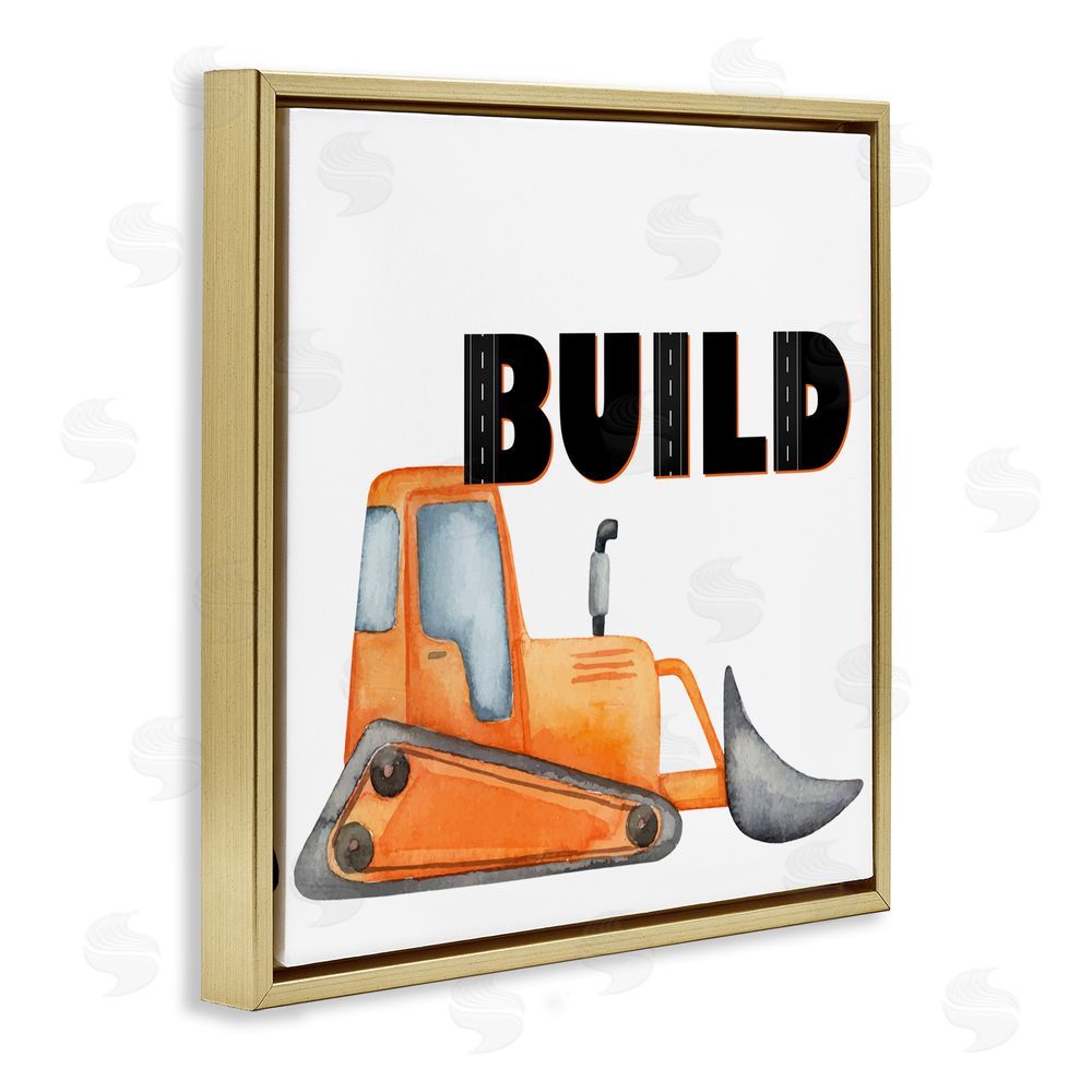 Kim Allen Build with Orange Bulldozer Gold Floating Frame Canvas Wall Art Print