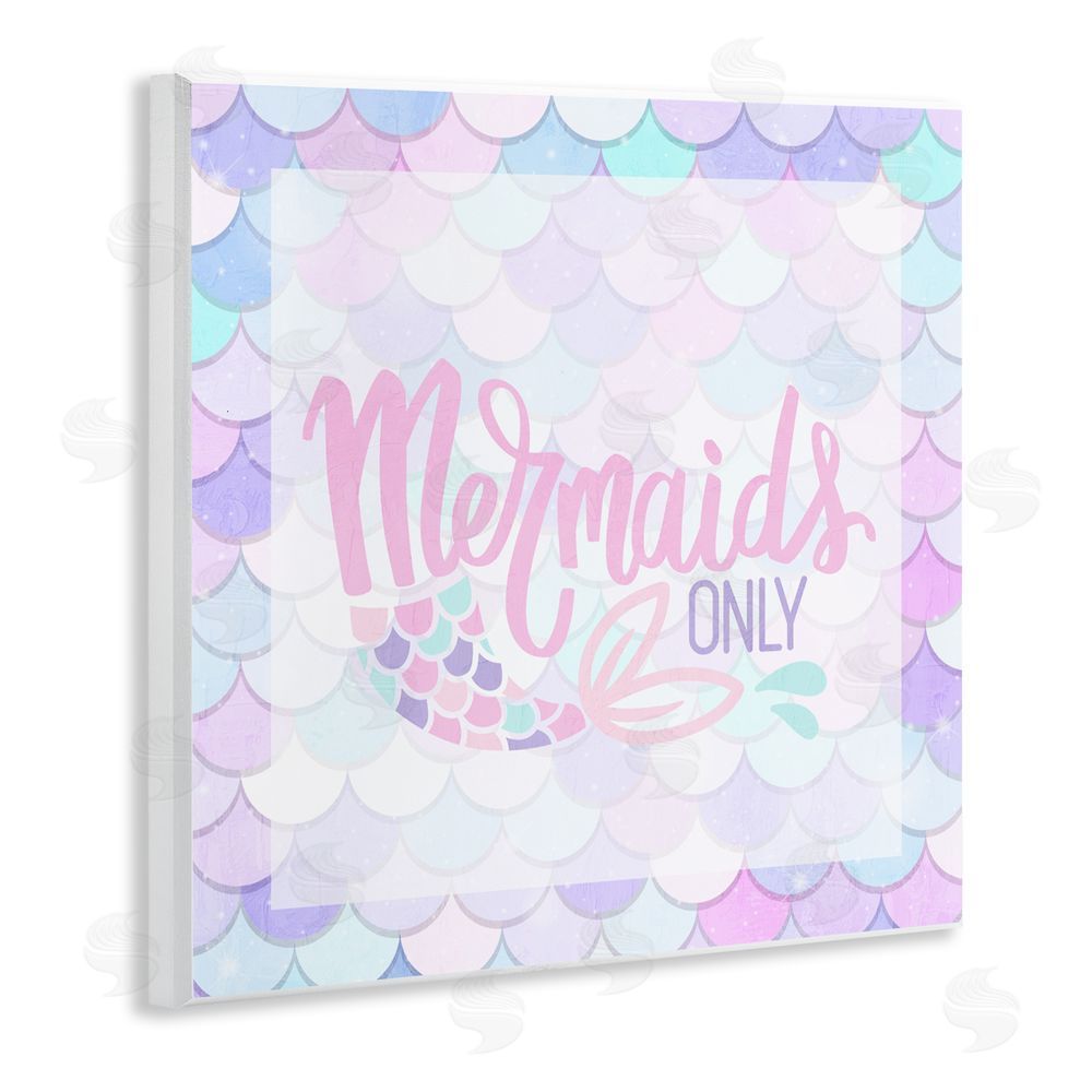 Kim Allen Pastel Mermaids Only Wooden Wall Plaque Art Print