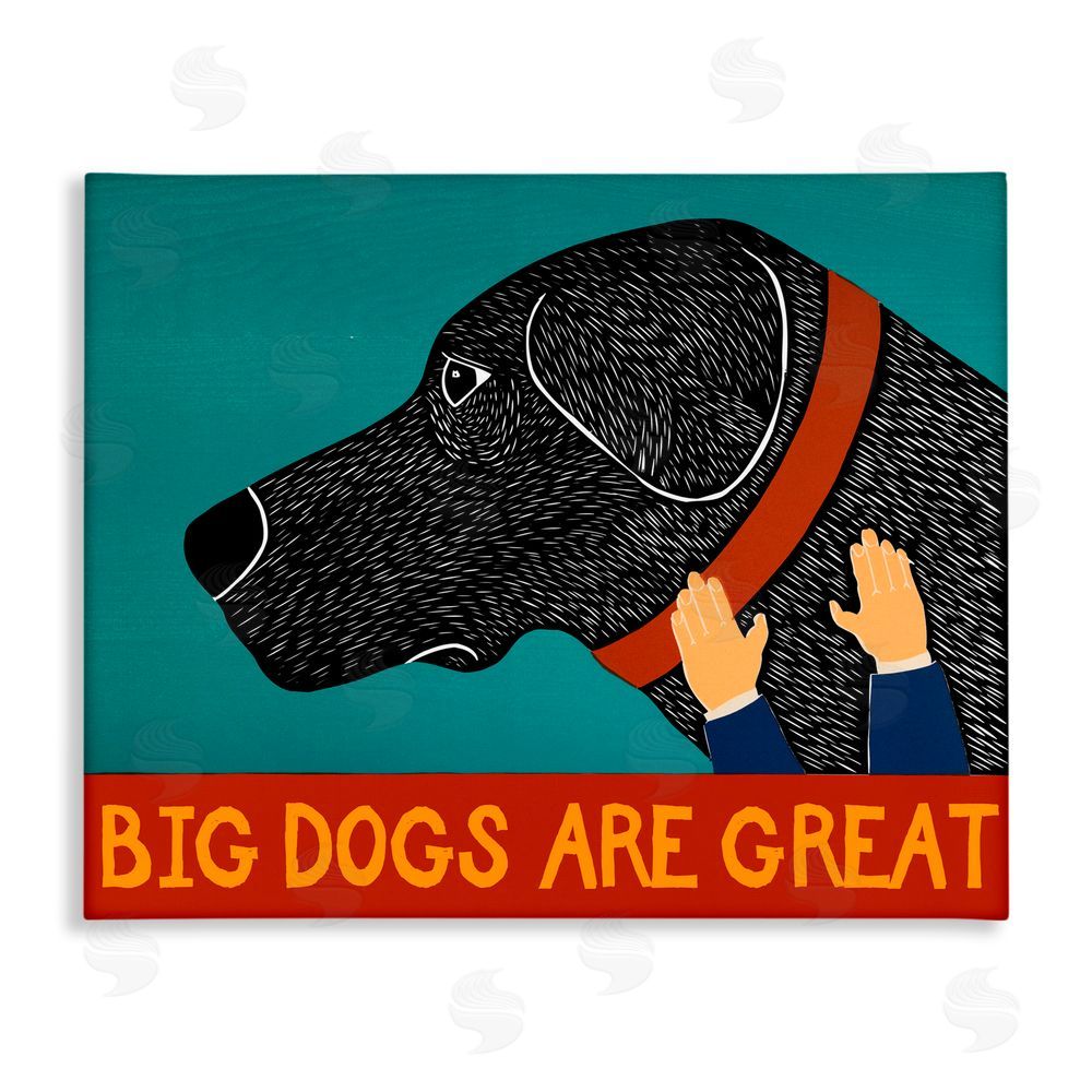 Stephen Huneck Big Dogs Are Great Stretched Canvas Wall Art Print