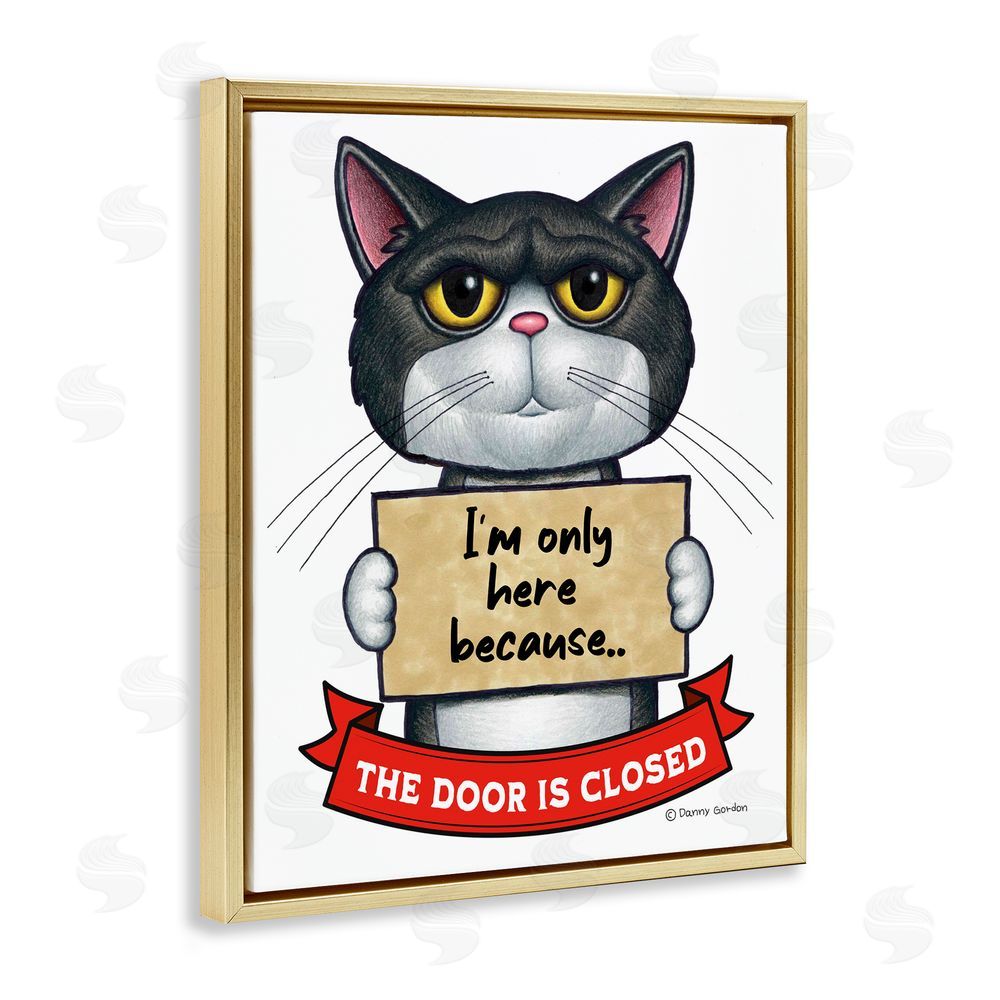 Danny Gordon Art Here Because Door Is Closed Gold Floating Frame Canvas Wall Art Print