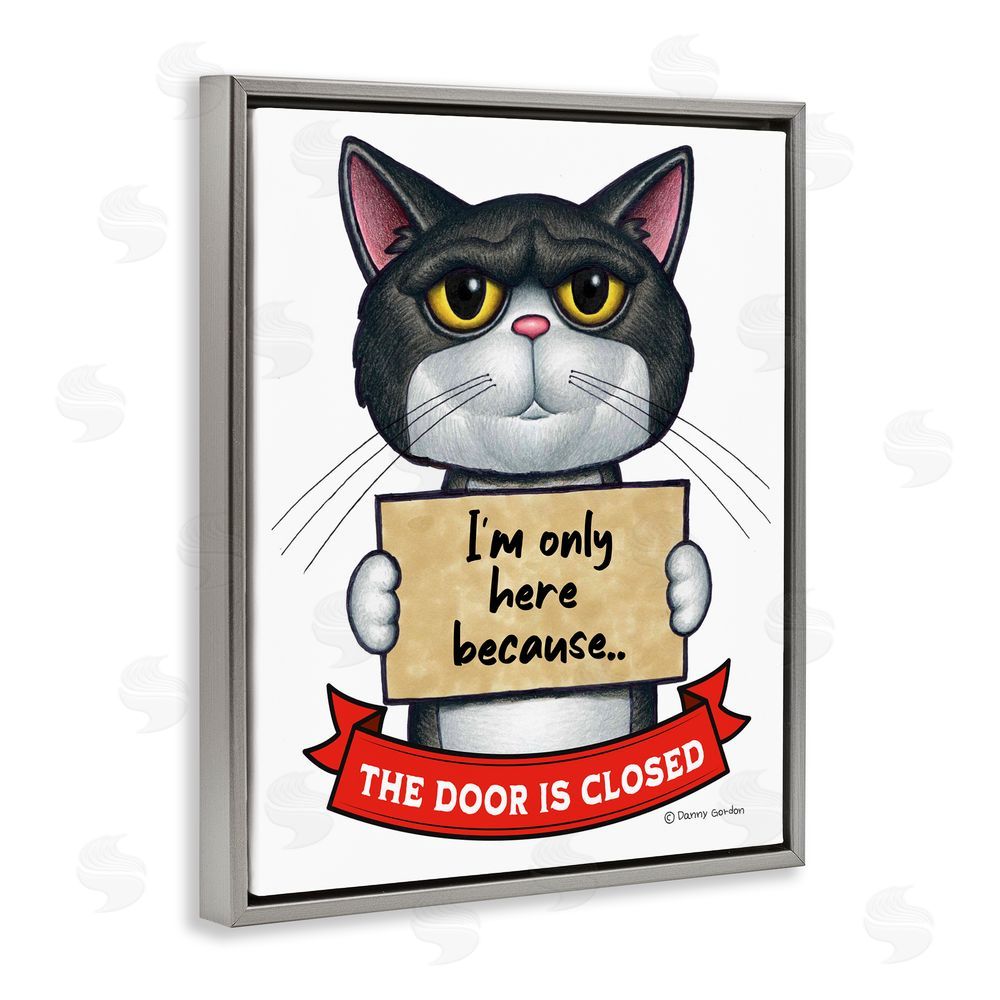 Danny Gordon Art Here Because Door Is Closed Gray Floating Frame Canvas Wall Art Print