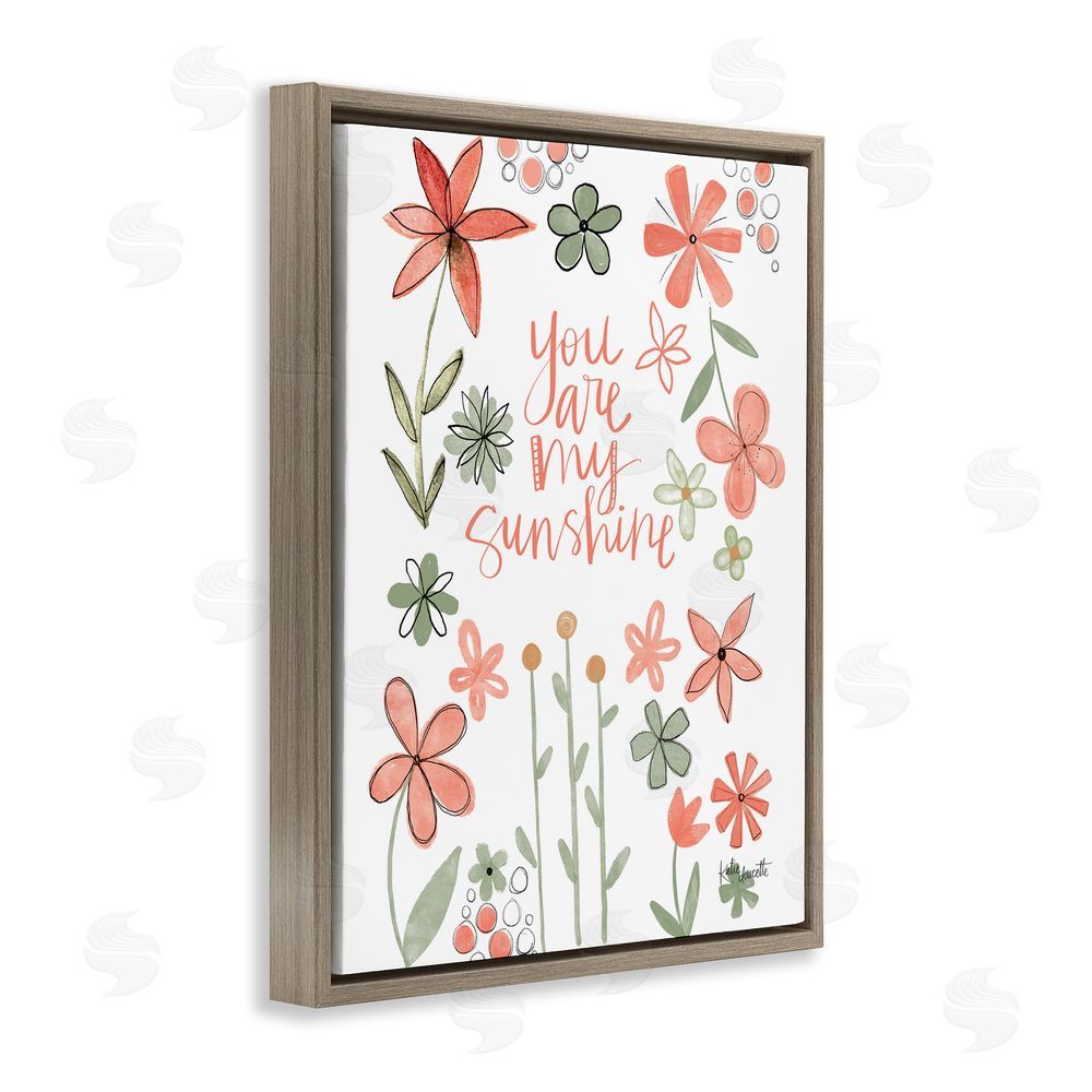 Katie Doucette You Are Sunshine with Florals Brown Floating Frame Canvas Wall Art Print