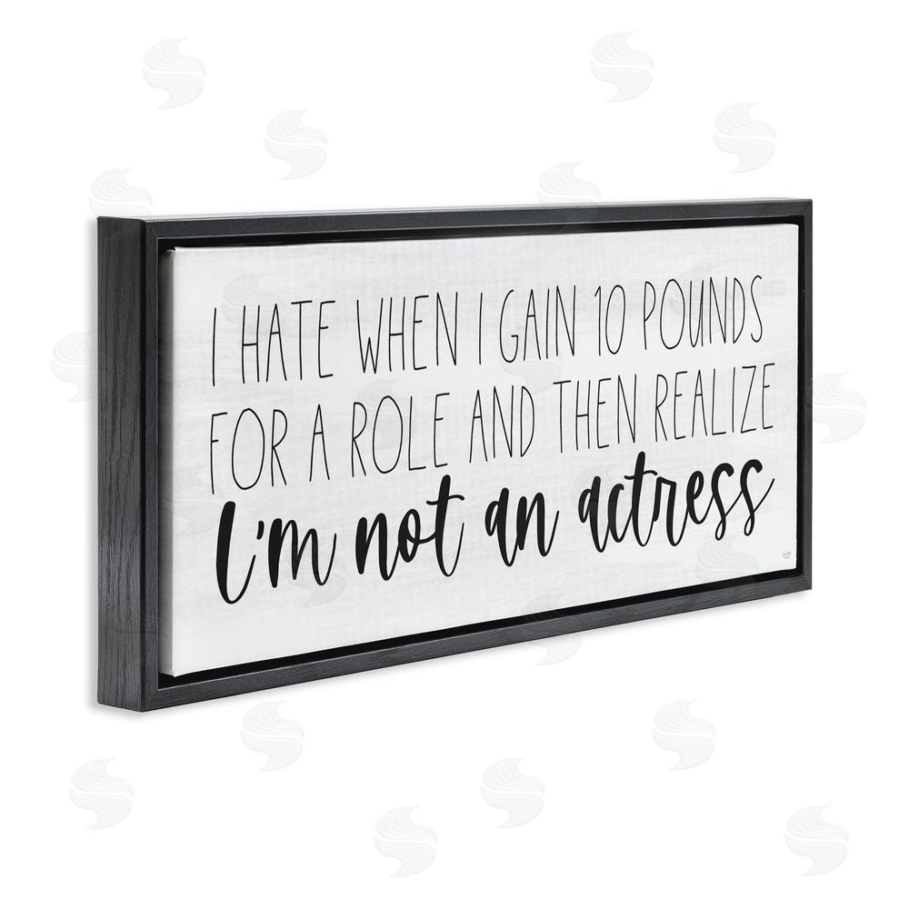 Lux + Me Designs Gaining Weight Humor Black Floating Frame Canvas Wall Art Print