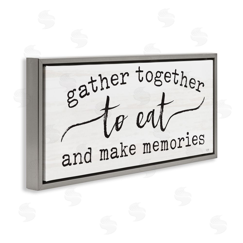 Lux + Me Designs Gather Together Eat & Memories Gray Floating Frame Canvas Wall Art Print