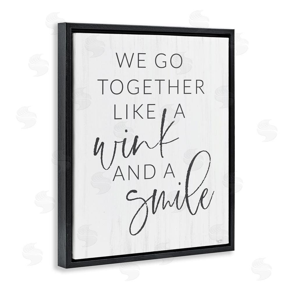 Lux + Me Designs Go Together Like Wink & Smile Black Floating Frame Canvas Wall Art Print
