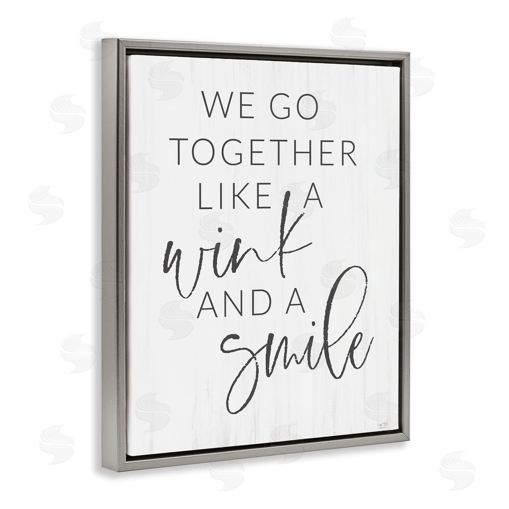Lux + Me Designs Go Together Like Wink & Smile Gray Floating Frame Canvas Wall Art Print