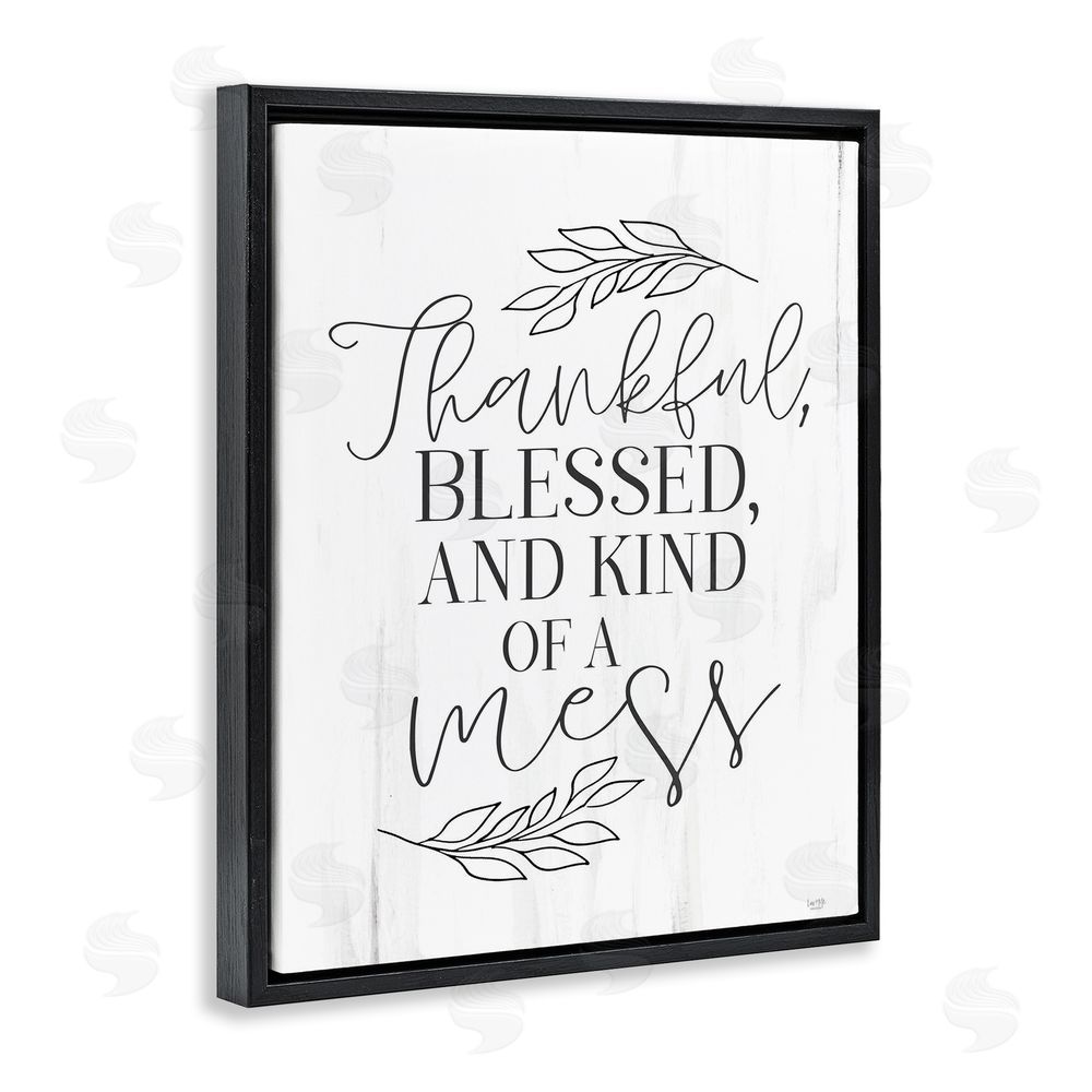 Lux + Me Designs Thankful Bless & A Mess Black Floating Frame Canvas Wall Art Print